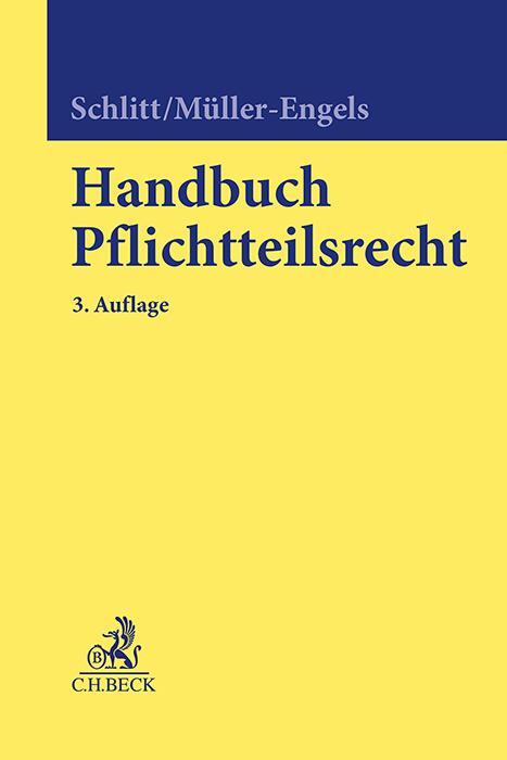 Cover: 9783406812651 | Handbuch Pflichtteilsrecht | Gerhard Schlitt (u. a.) | Buch | XLIX