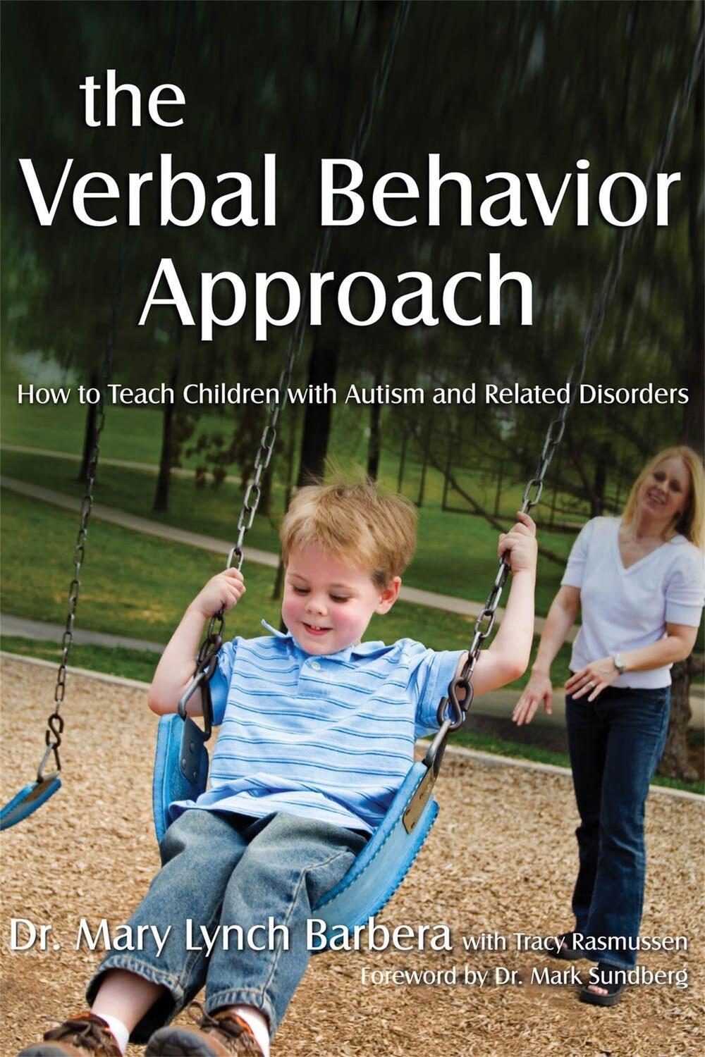 Cover: 9781843108528 | The Verbal Behavior Approach: How to Teach Children with Autism and...