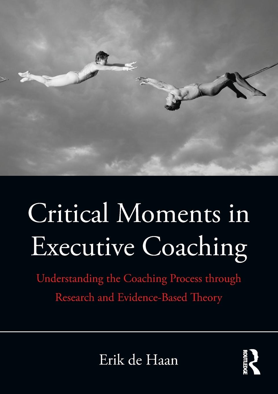 Cover: 9780815396918 | Critical Moments in Executive Coaching | Erik De Haan | Taschenbuch