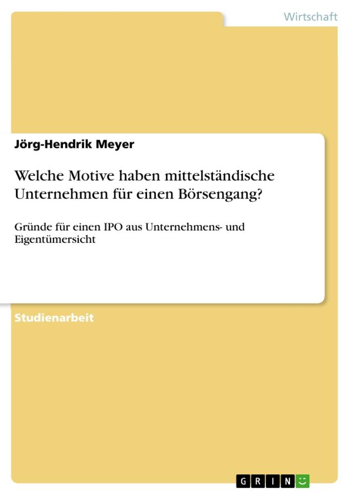 Cover: 9783346565990 | Welche Motive haben mittelständische Unternehmen für einen Börsengang?