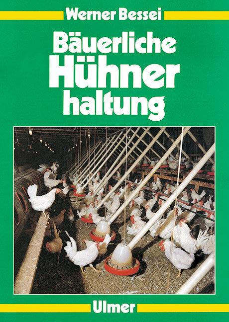 Cover: 9783800145379 | Bäuerliche Hühnerhaltung | Junghennen, Legehennen, Mast | Bessei