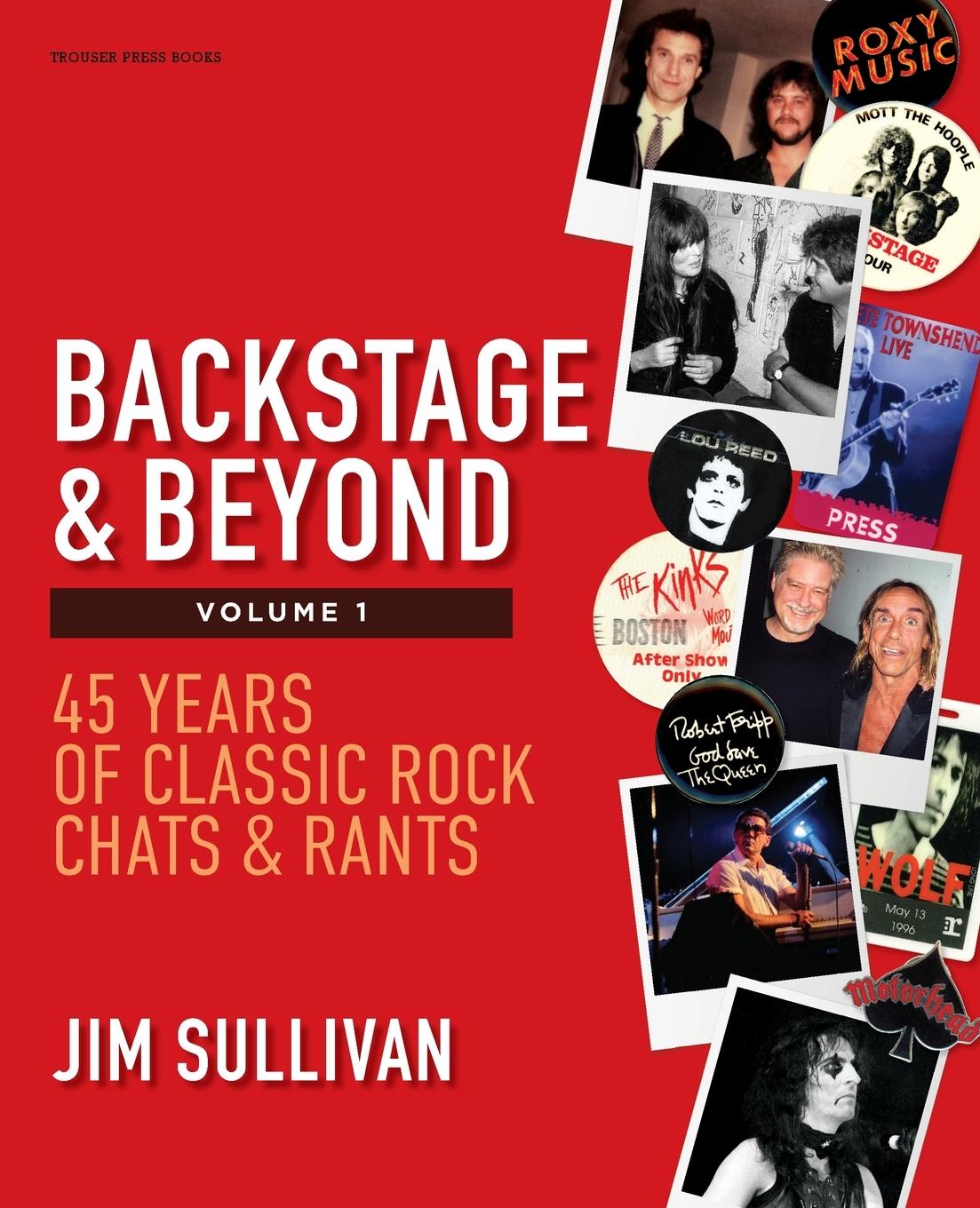 Cover: 9798985658989 | Backstage &amp; Beyond Volume 1 | 45 Years of Classic Rock Chats &amp; Rants