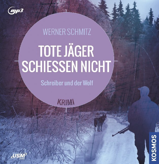 Cover: 9783803292346 | Tote Jäger schießen nicht, 1 MP3-CD | Schreiber und der Wolf, Lesung