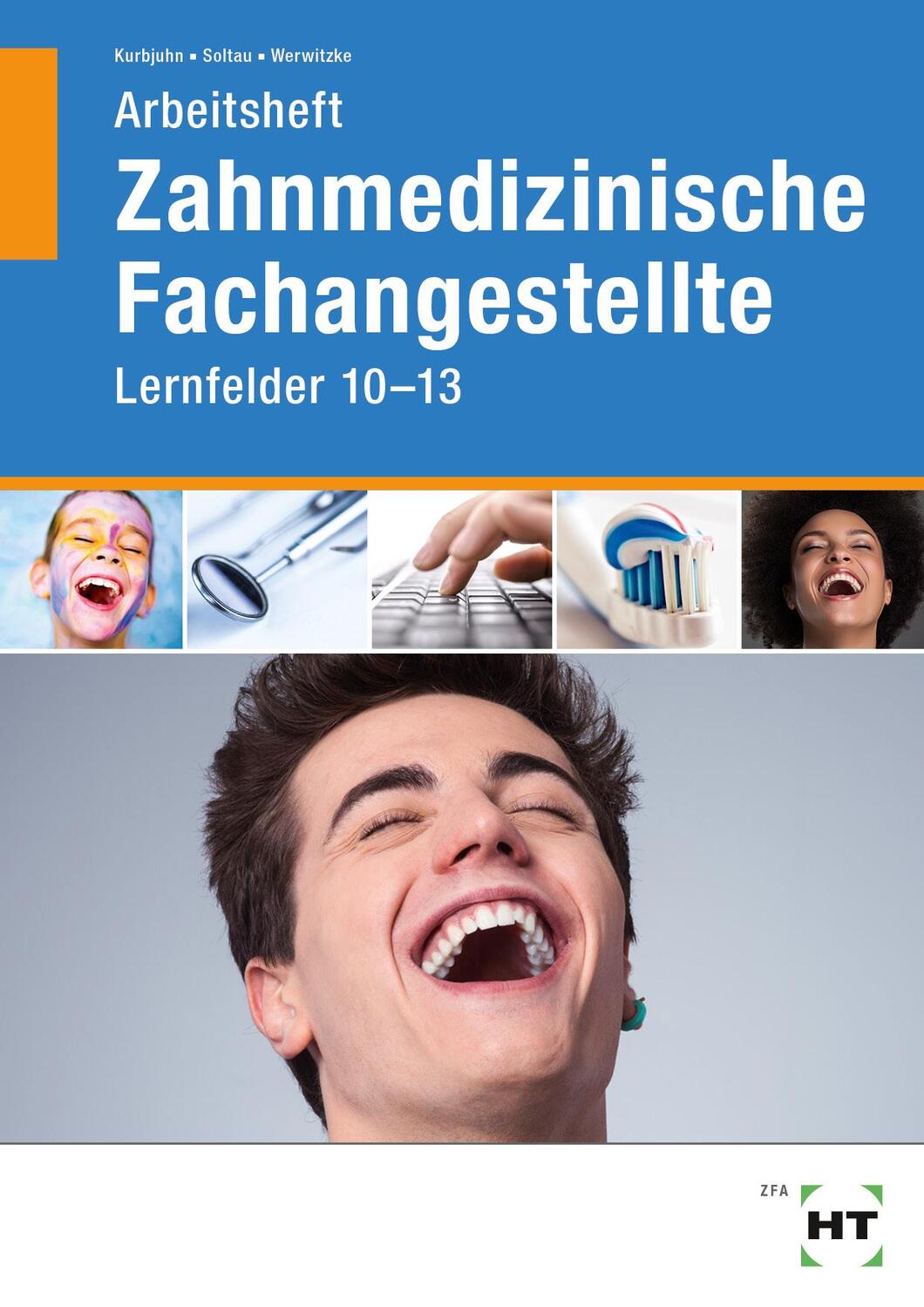 Cover: 9783582932198 | Arbeitsheft Zahnmedizinische Fachangestellte | Lernfelder 10 - 13