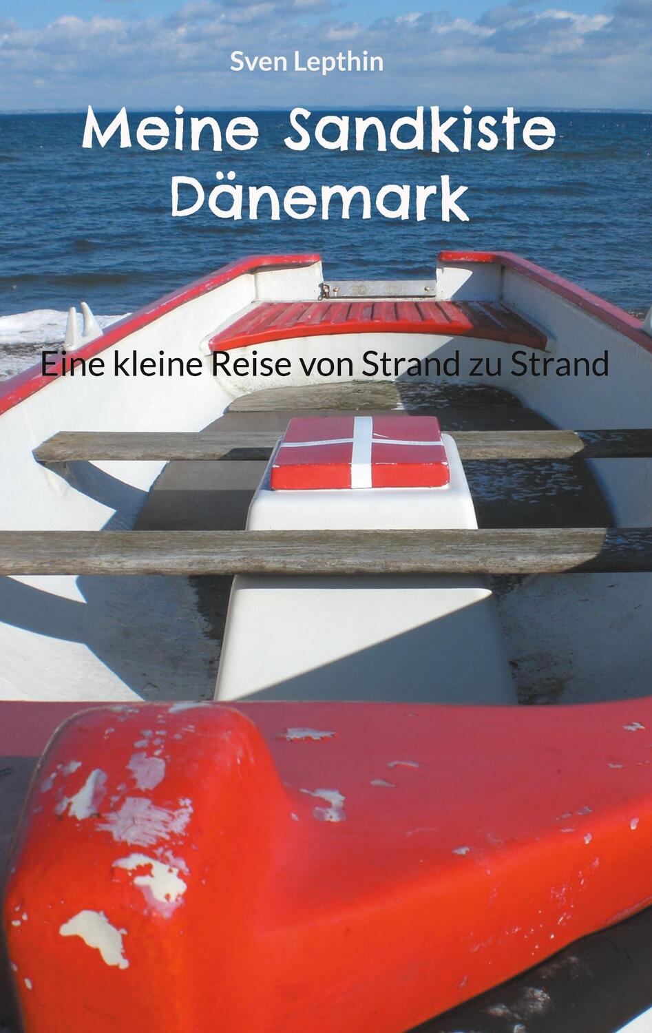 Cover: 9783758305788 | Meine Sandkiste Dänemark | Eine kleine Reise von Strand zu Strand
