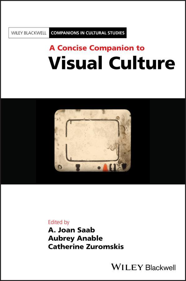 Cover: 9781119415404 | A Concise Companion to Visual Culture | A Joan Saab (u. a.) | Buch