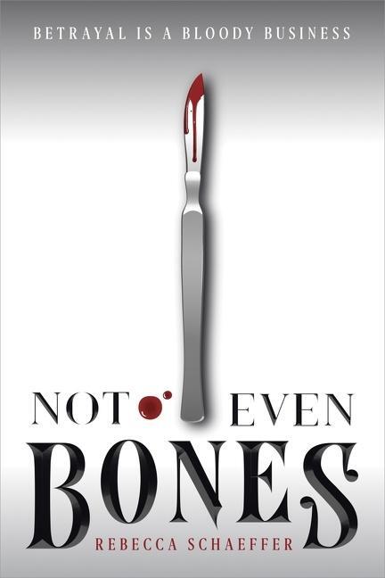 Cover: 9780358108252 | Not Even Bones | Rebecca Schaeffer | Taschenbuch | Englisch | 2019