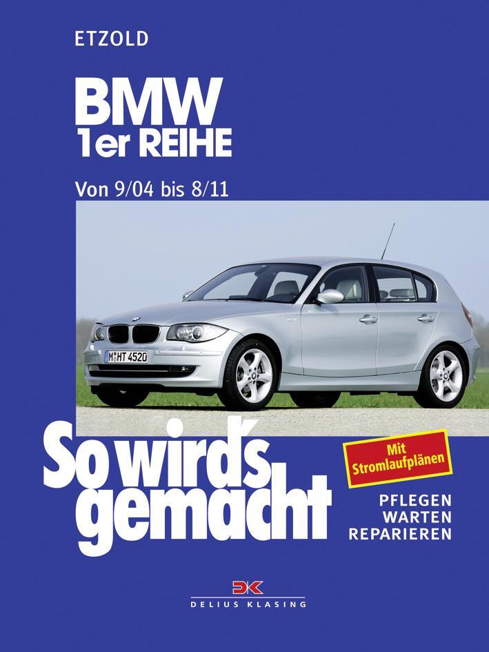 Cover: 9783768818384 | So wird's gemacht. BMW 1er Reihe von 9/04 bis 8/11 | Etzold | Buch