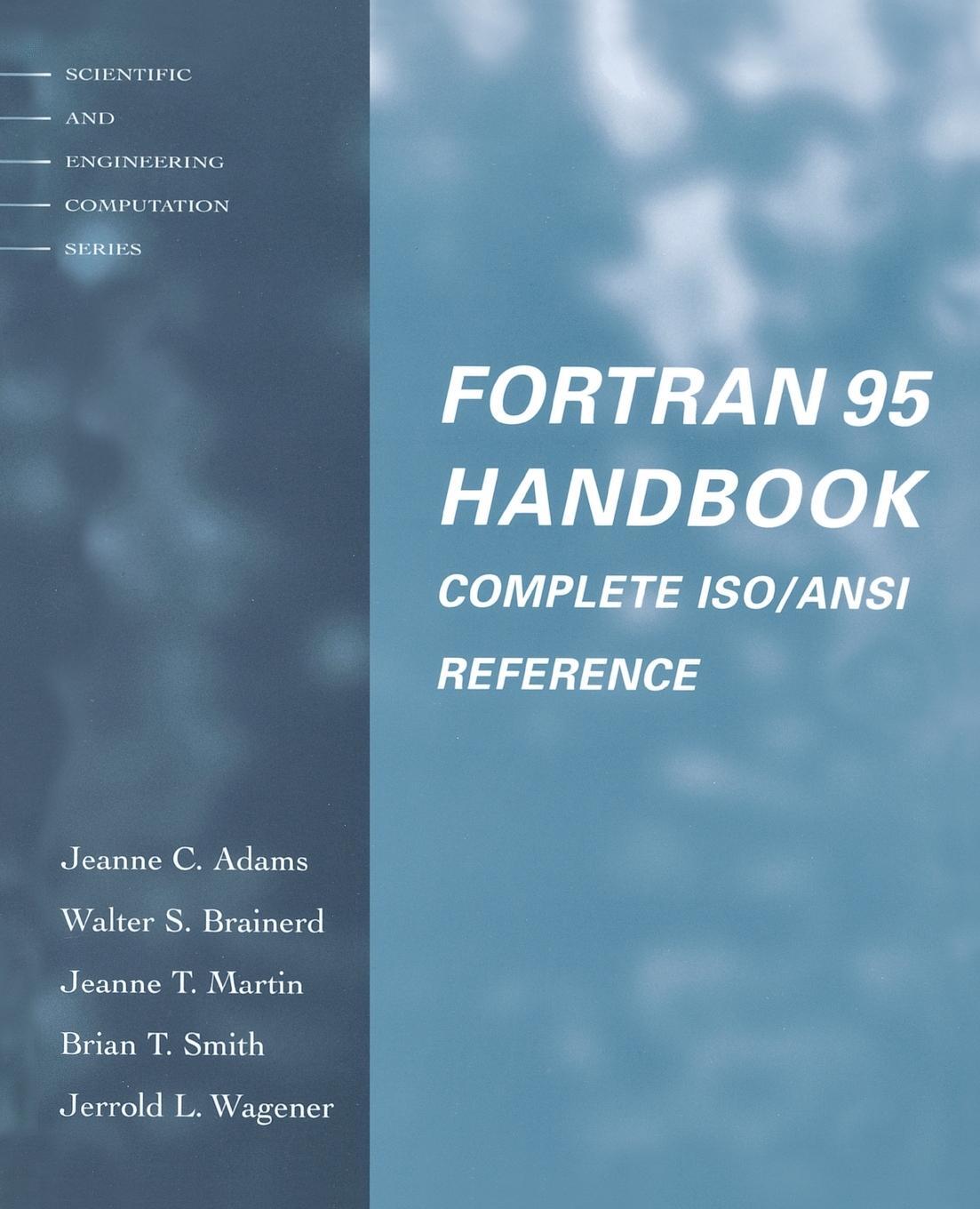 Cover: 9780262510967 | Fortran 95 Handbook | Complete Iso/Ansi Reference | Jeanne T. Martin