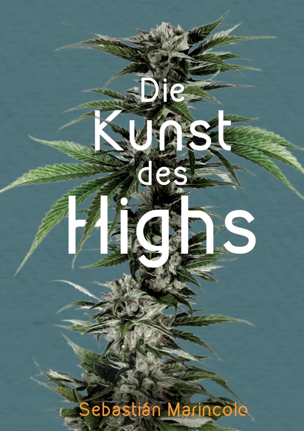Cover: 9783347284647 | Die Kunst des Highs | Sebastián Marincolo | Buch | Deutsch | 2021