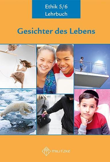 Cover: 9783967210101 | Gesichter des Lebens_Neubearbeitung | Lehrbuch Ethik Klassen 5/6