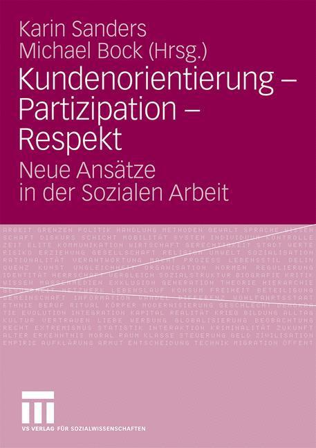 Cover: 9783531168678 | Kundenorientierung - Partizipation - Respekt | Michael Bock (u. a.)