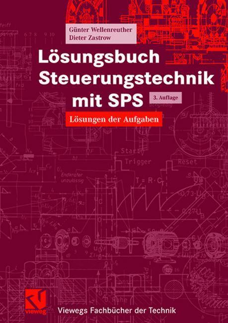 Cover: 9783528246372 | Lösungsbuch Steuerungstechnik mit SPS | Lösungen der Aufgaben | Buch
