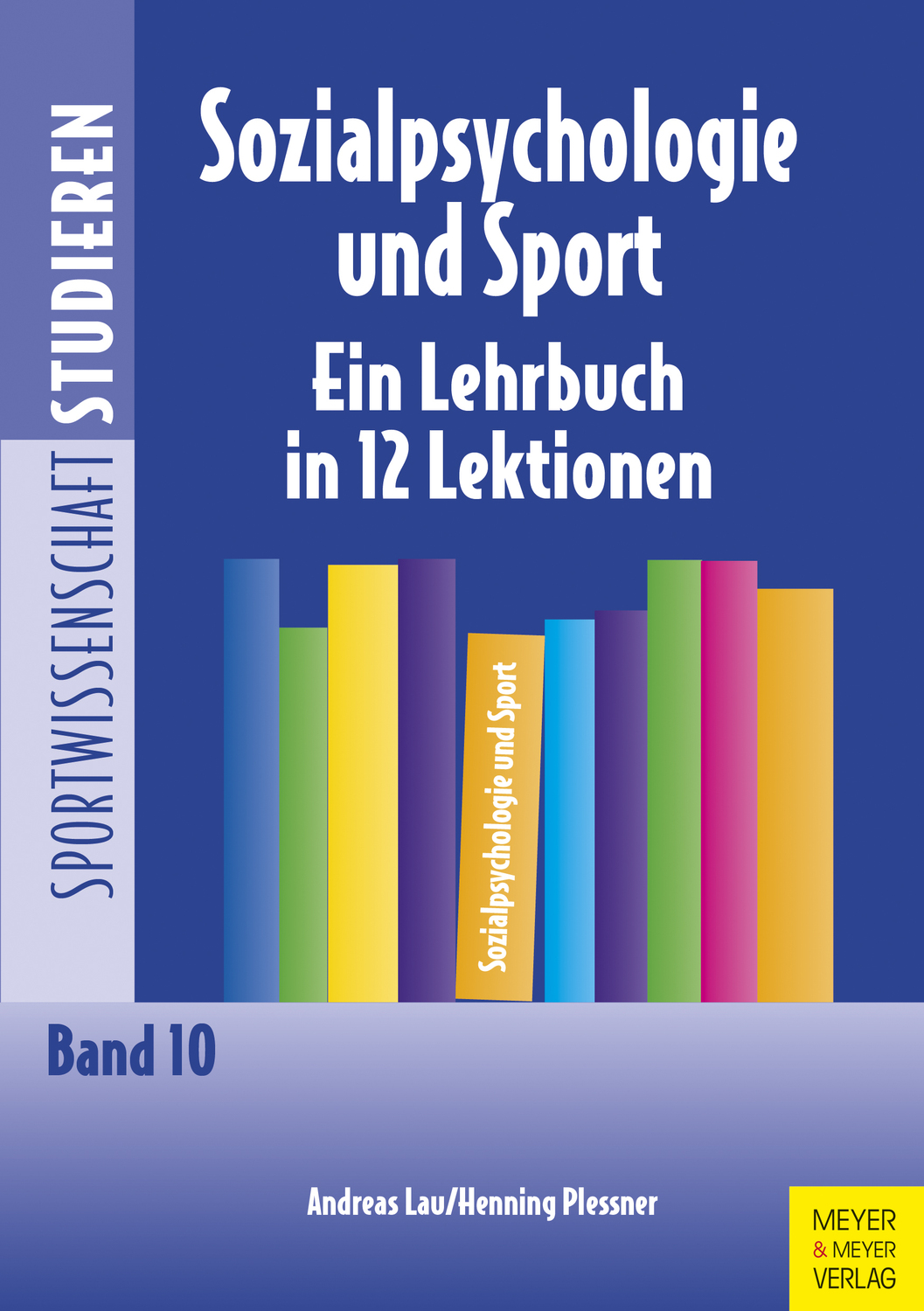 Cover: 9783898998918 | Sozialpsychologie und Sport | Andreas/Plessner, Henning Lau | Buch