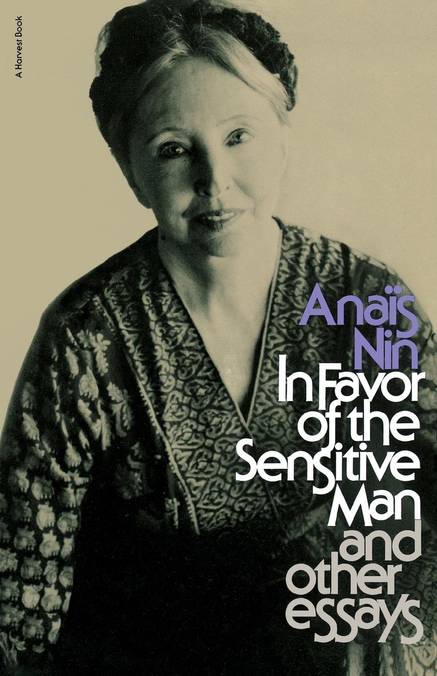 Cover: 9780156444453 | In Favor of the Sensitive Man and Other Essays | Anais Nin | Buch