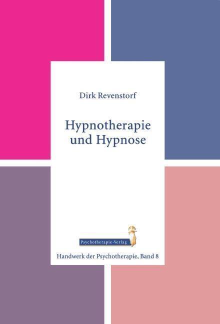 Cover: 9783863330088 | Hypnotherapie und Hypnose | Dirk Revenstorf | Taschenbuch | Deutsch