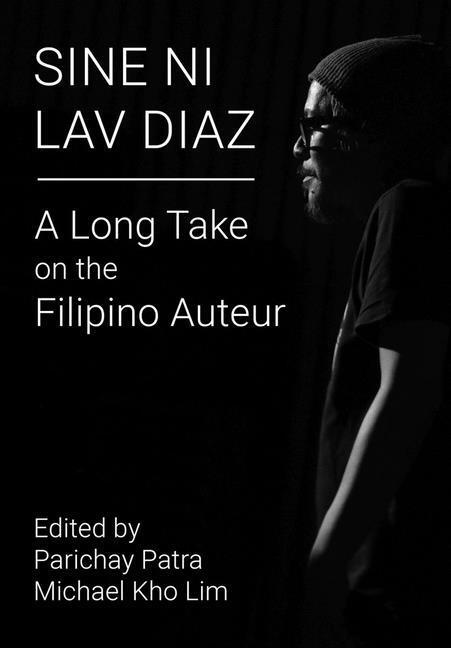 Cover: 9781789384246 | Sine ni Lav Diaz | A Long Take on the Filipino Auteur | Taschenbuch