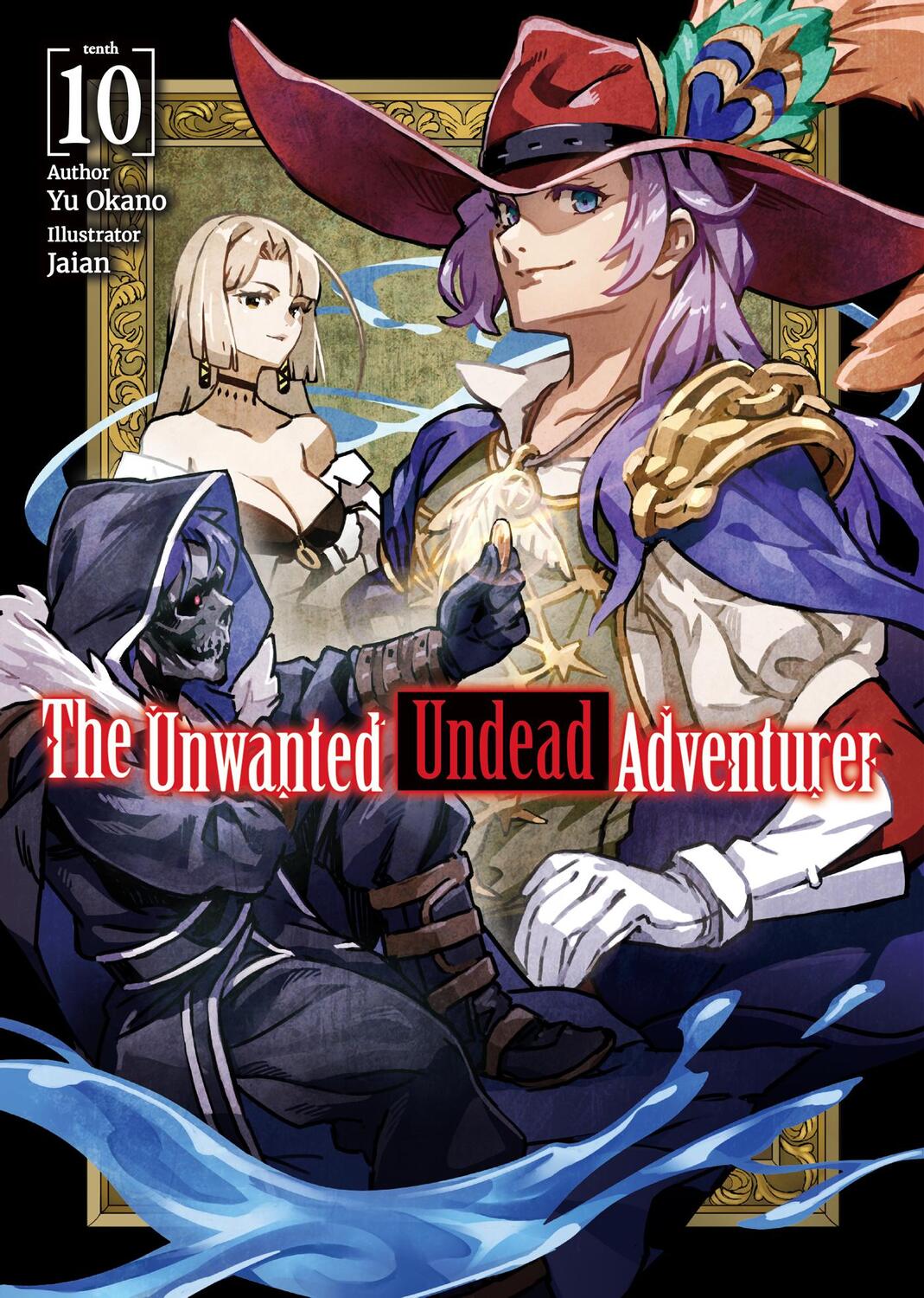 Bild: 9781718357495 | The Unwanted Undead Adventurer (Light Novel): Volume 10 | Yu Okano