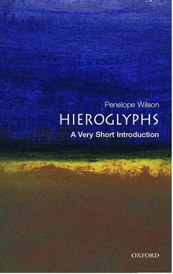 Cover: 9780192805027 | Hieroglyphs: A Very Short Introduction | Penelope Wilson | Taschenbuch