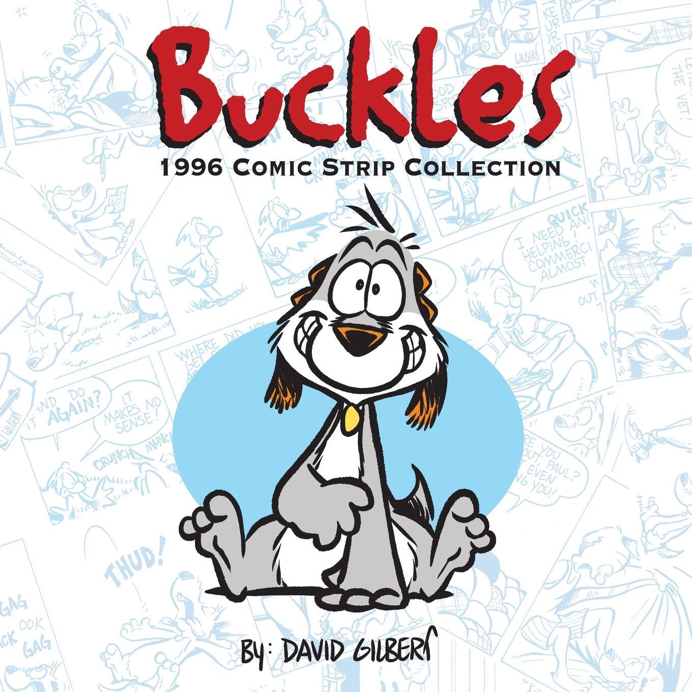 Cover: 9798986513720 | Buckles 1996 Comic Strip Collection | David Gilbert | Taschenbuch