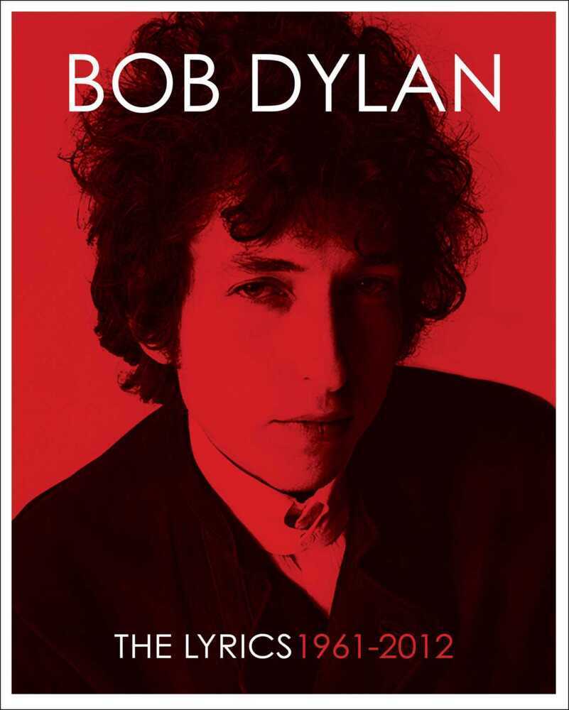 Cover: 9781471152443 | The Lyrics | 1961 - 2012 | Bob Dylan (u. a.) | Buch | Englisch | 2016
