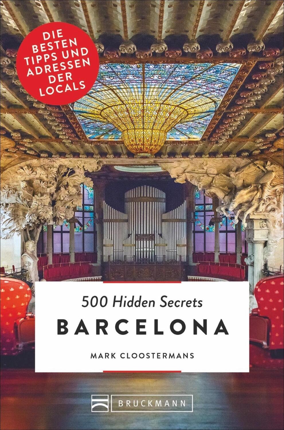 Cover: 9783734314551 | 500 Hidden Secrets Barcelona | Mark Cloostermans | Taschenbuch | 2019