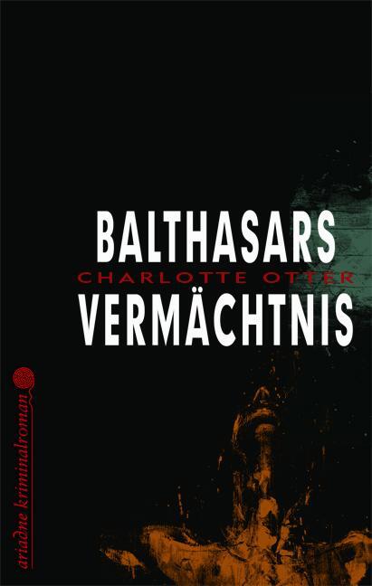 Cover: 9783867542142 | Balthasars Vermächtnis | Charlotte Otter | Taschenbuch | Ariadne Krimi