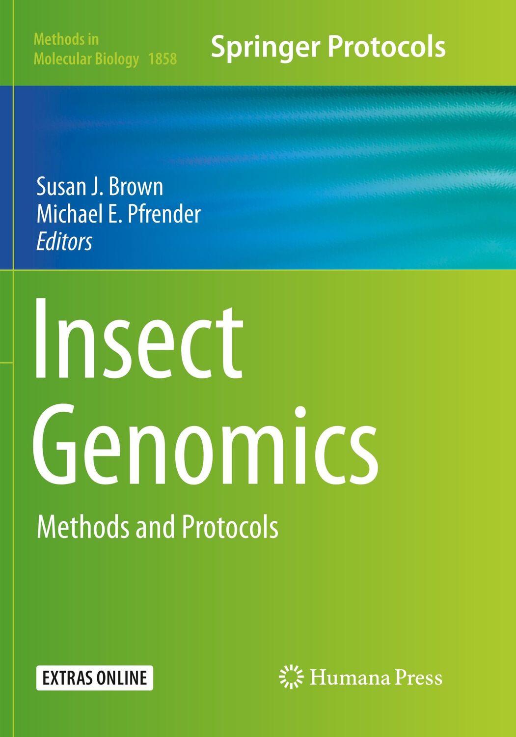 Cover: 9781493993895 | Insect Genomics | Methods and Protocols | Michael E. Pfrender (u. a.)