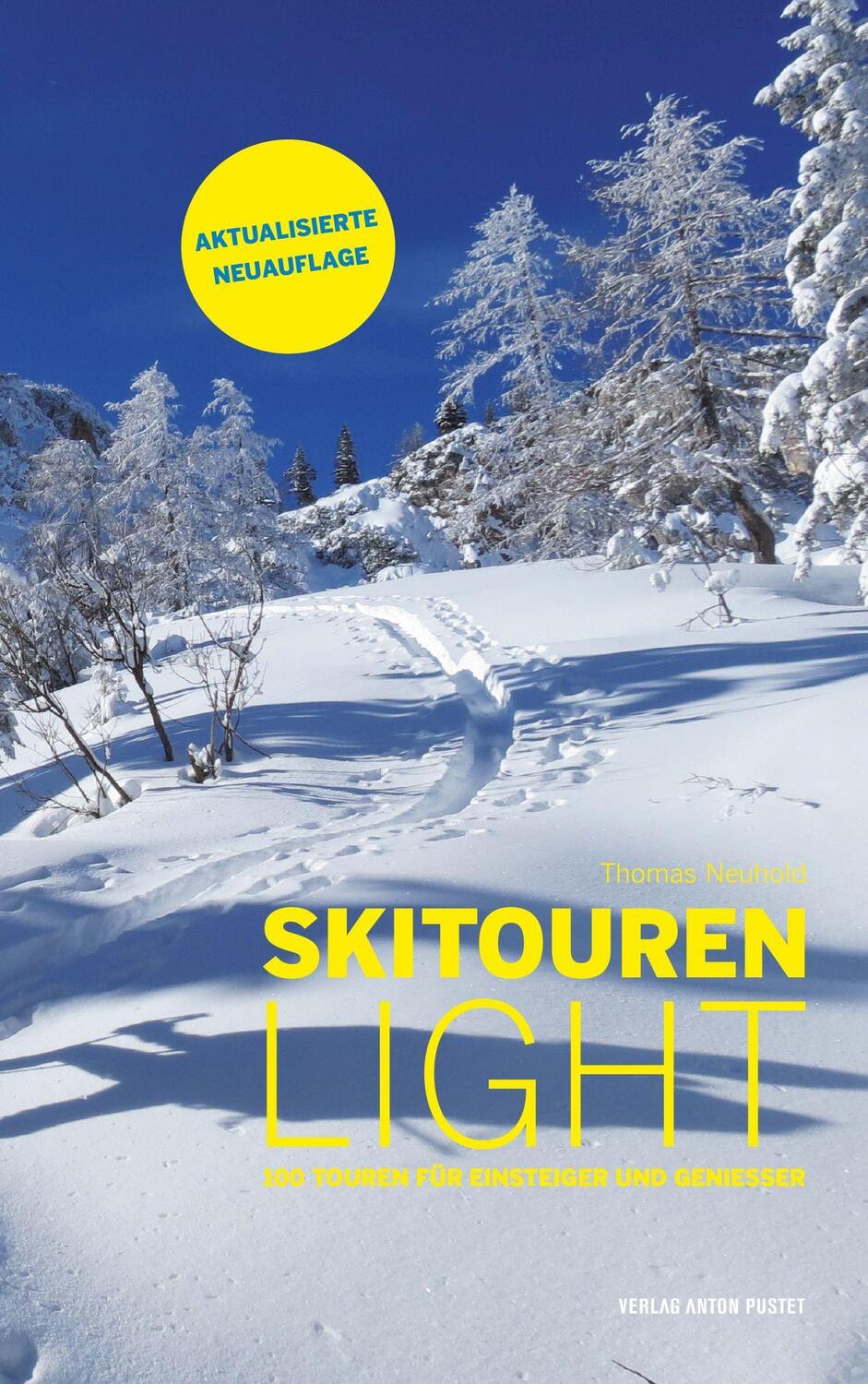 Cover: 9783702507947 | Skitouren light | 100 Touren für Einsteiger und Genießer | Neuhold