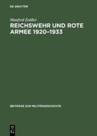 Cover: 9783486560930 | Reichswehr und Rote Armee 1920-1933 | Manfred Zeidler | Buch