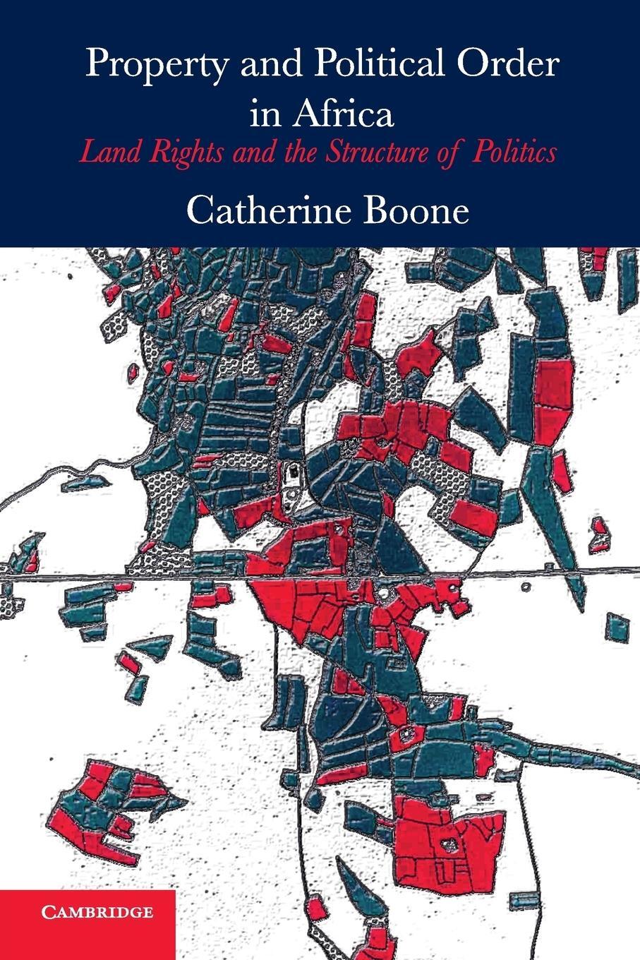Cover: 9781107649934 | Property and Political Order in Africa | Catherine Boone | Taschenbuch