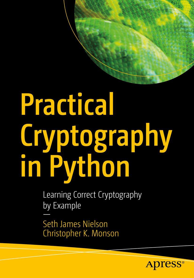 Cover: 9781484248997 | Practical Cryptography in Python | Christopher K. Monson (u. a.) | xv