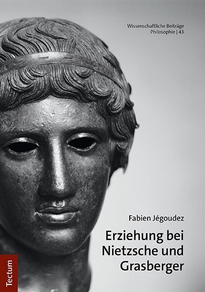 Cover: 9783828848771 | Erziehung bei Nietzsche und Grasberger | Fabien Jégoudez | Taschenbuch