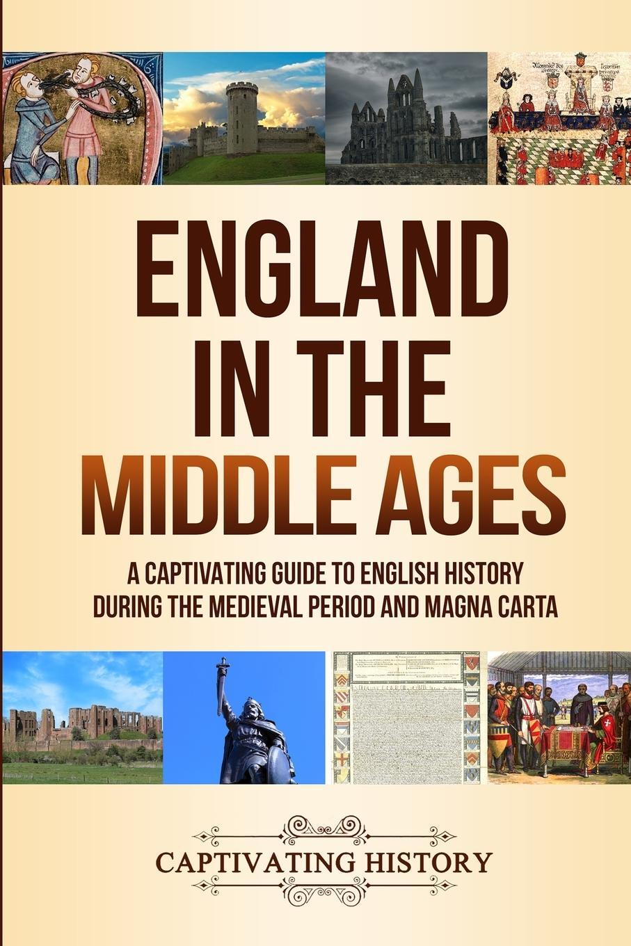 Cover: 9781647486792 | England in the Middle Ages | Captivating History | Taschenbuch | 2020