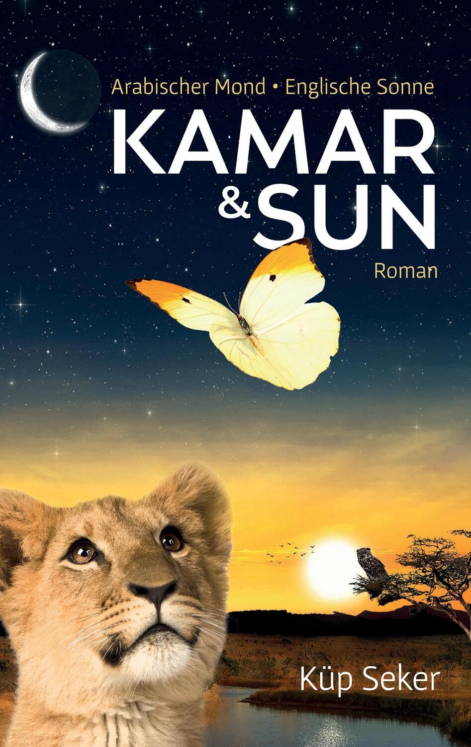 Cover: 9783743166233 | Kamar & Sun | Arabischer Mond - Englische Sonne | Küp Seker | Buch