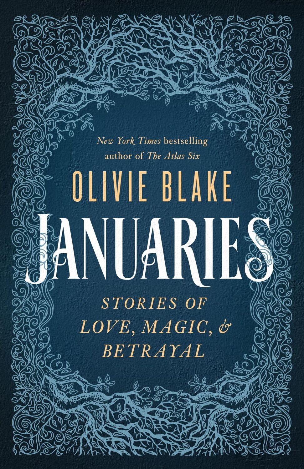 Cover: 9781250330680 | Januaries | Stories of Love, Magic &amp; Betrayal | Olivie Blake | Buch