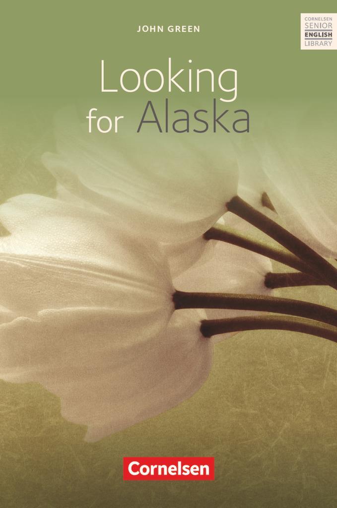 Cover: 9783060311255 | Looking for Alaska | Ab 10. Schuljahr. Textband mit Annotationen