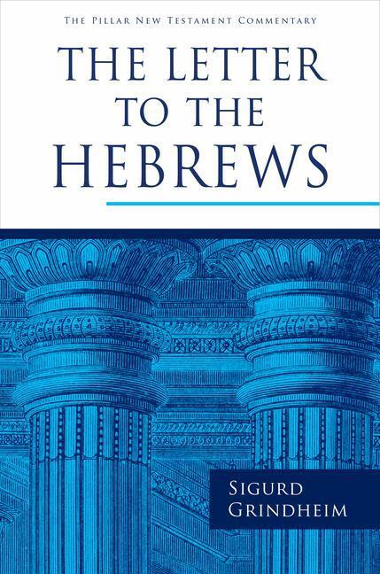 Cover: 9780802875716 | The Letter to the Hebrews | Sigurd Grindheim | Buch | Englisch | 2024