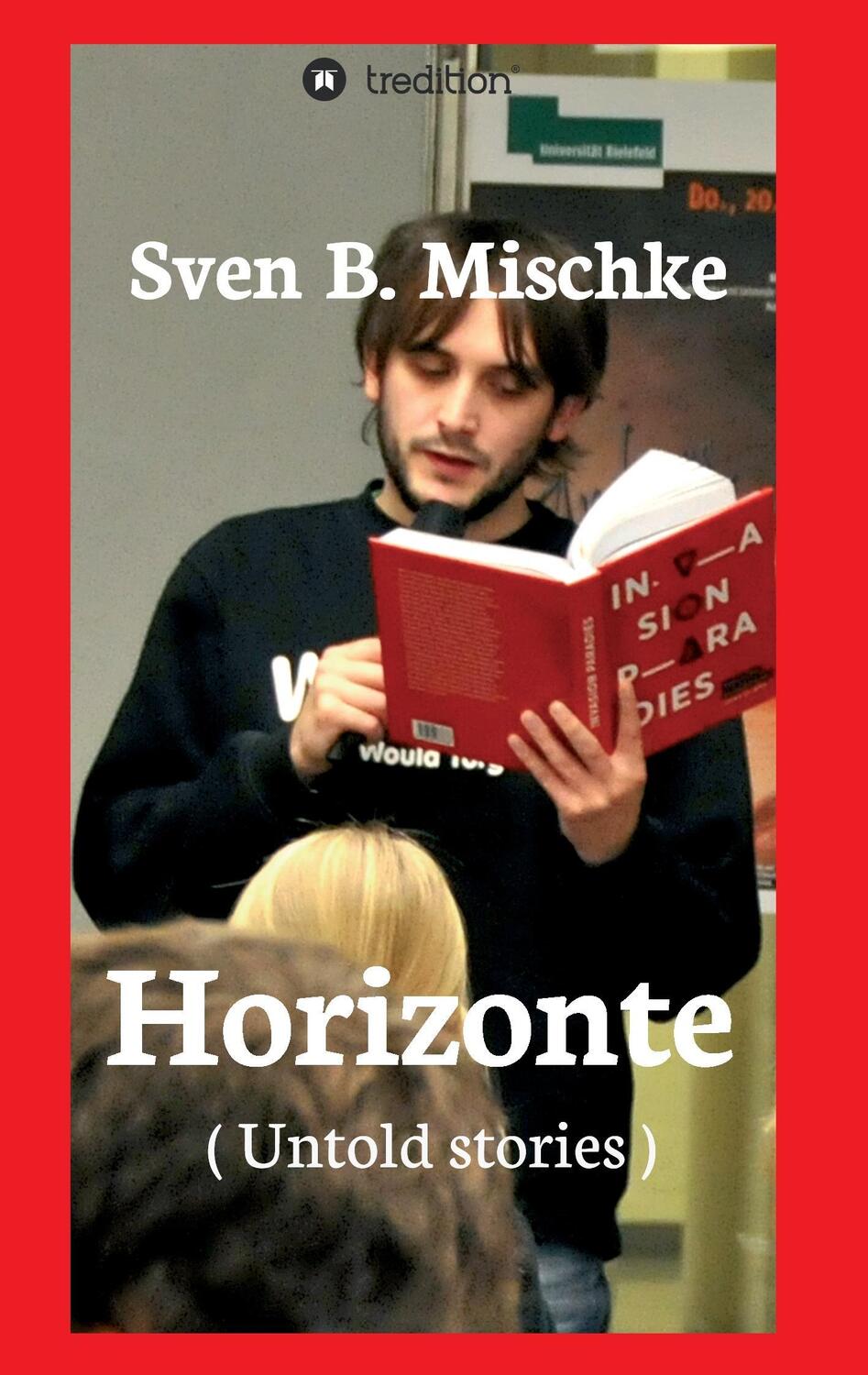 Cover: 9783734509049 | Horizonte | ( Untold stories ) | Sven B. Mischke | Taschenbuch | 2016