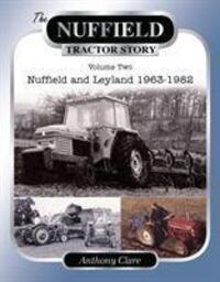 Cover: 9781908397652 | The Nuffield Tractor Story: Vol. 2 | Dr. Anthony Clare | Buch | 2013