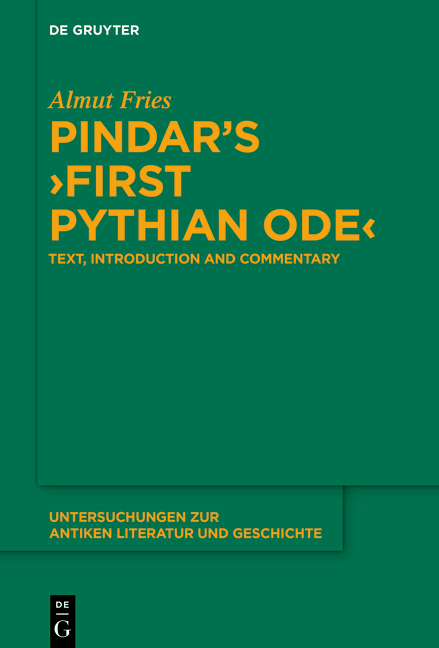 Cover: 9783111126005 | Pindar's 'First Pythian Ode' | Text, Introduction and Commentary | XIV