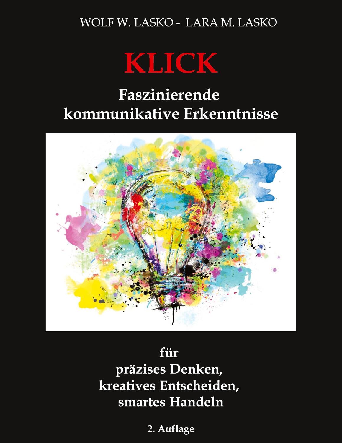 Cover: 9783347759596 | Klick - Faszinierende kommunikative Erkenntnisse | Lasko (u. a.)