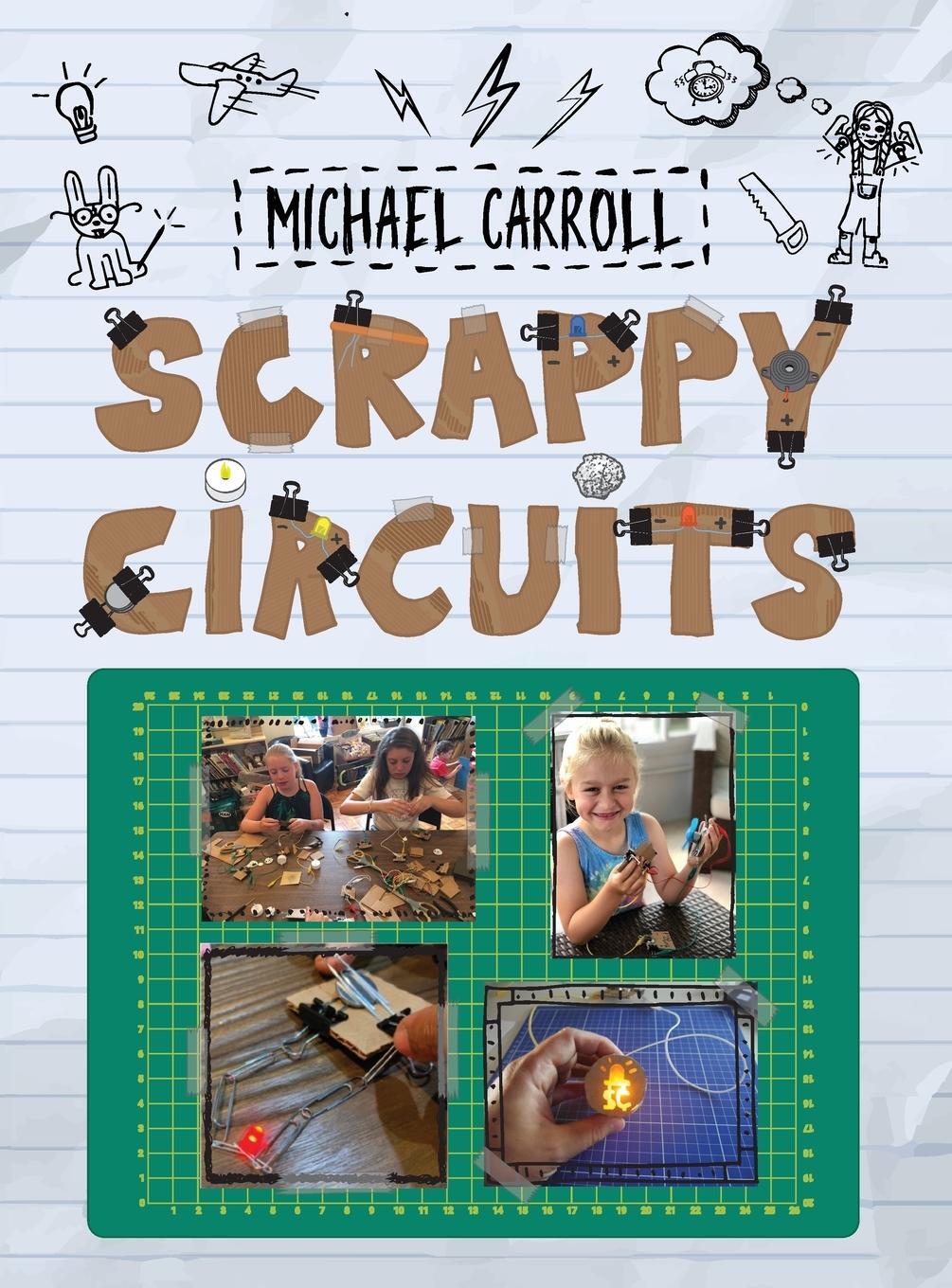 Cover: 9780999477694 | Scrappy Circuits | Michael Carroll | Buch | Englisch | 2021