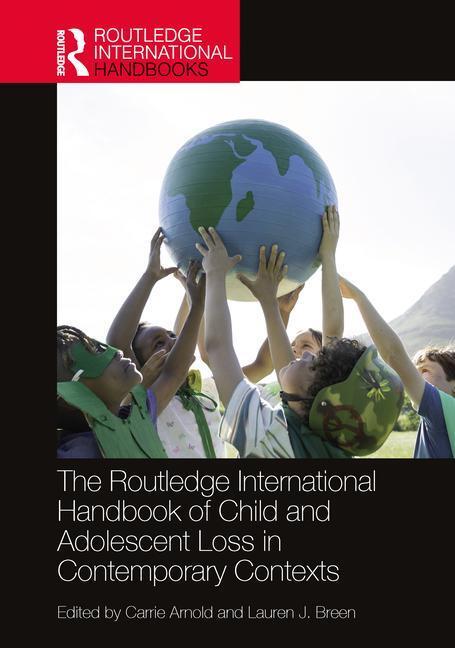 Cover: 9781032118239 | The Routledge International Handbook of Child and Adolescent Grief...