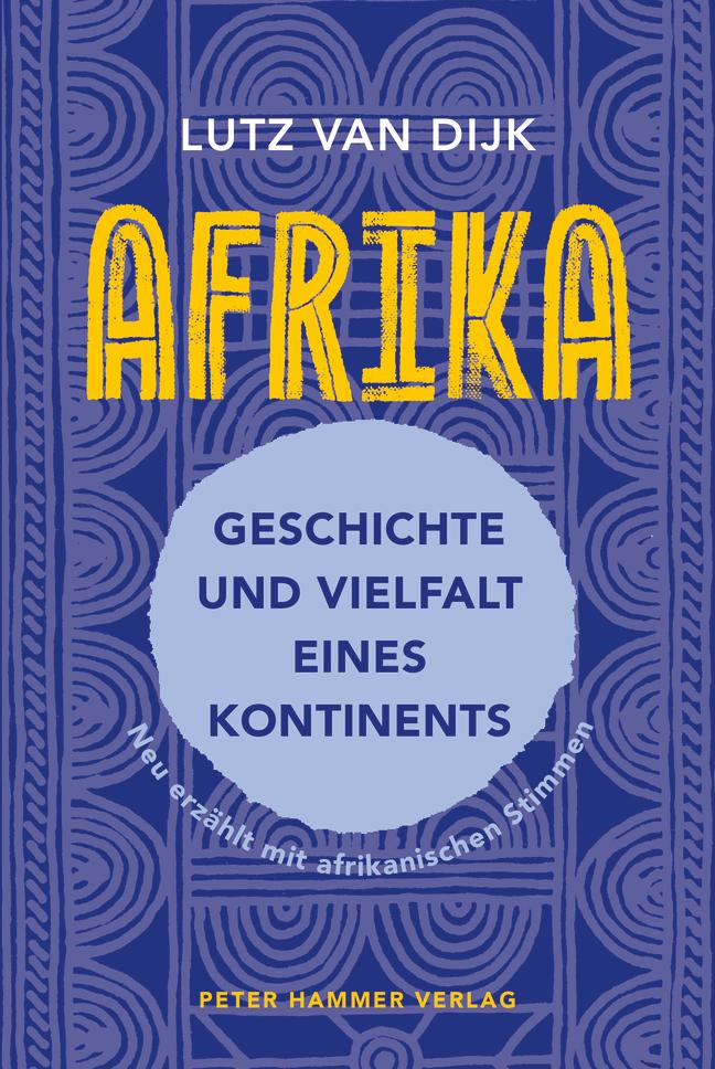 Cover: 9783779507680 | Afrika - Geschichte und Vielfalt eines Kontinents | Lutz van Dijk