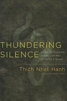 Cover: 9781888375985 | Thundering Silence | Sutra on Knowing the Better Way to Catch a Snake
