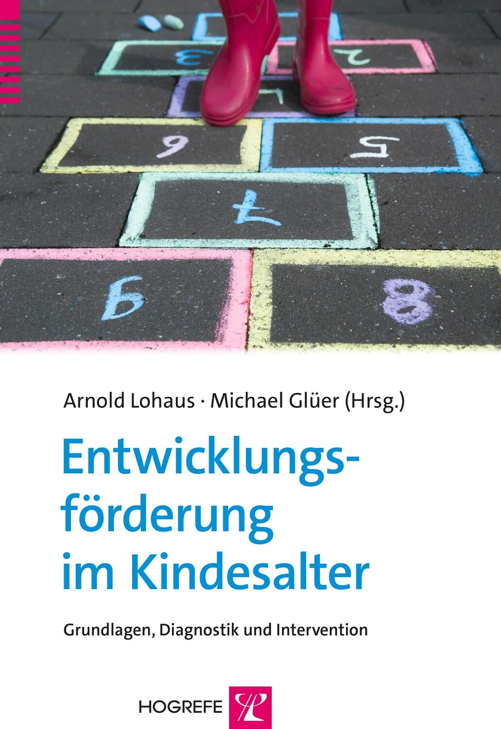 Cover: 9783801725433 | Entwicklungsförderung im Kindesalter | Arnold Lohaus (u. a.) | Buch