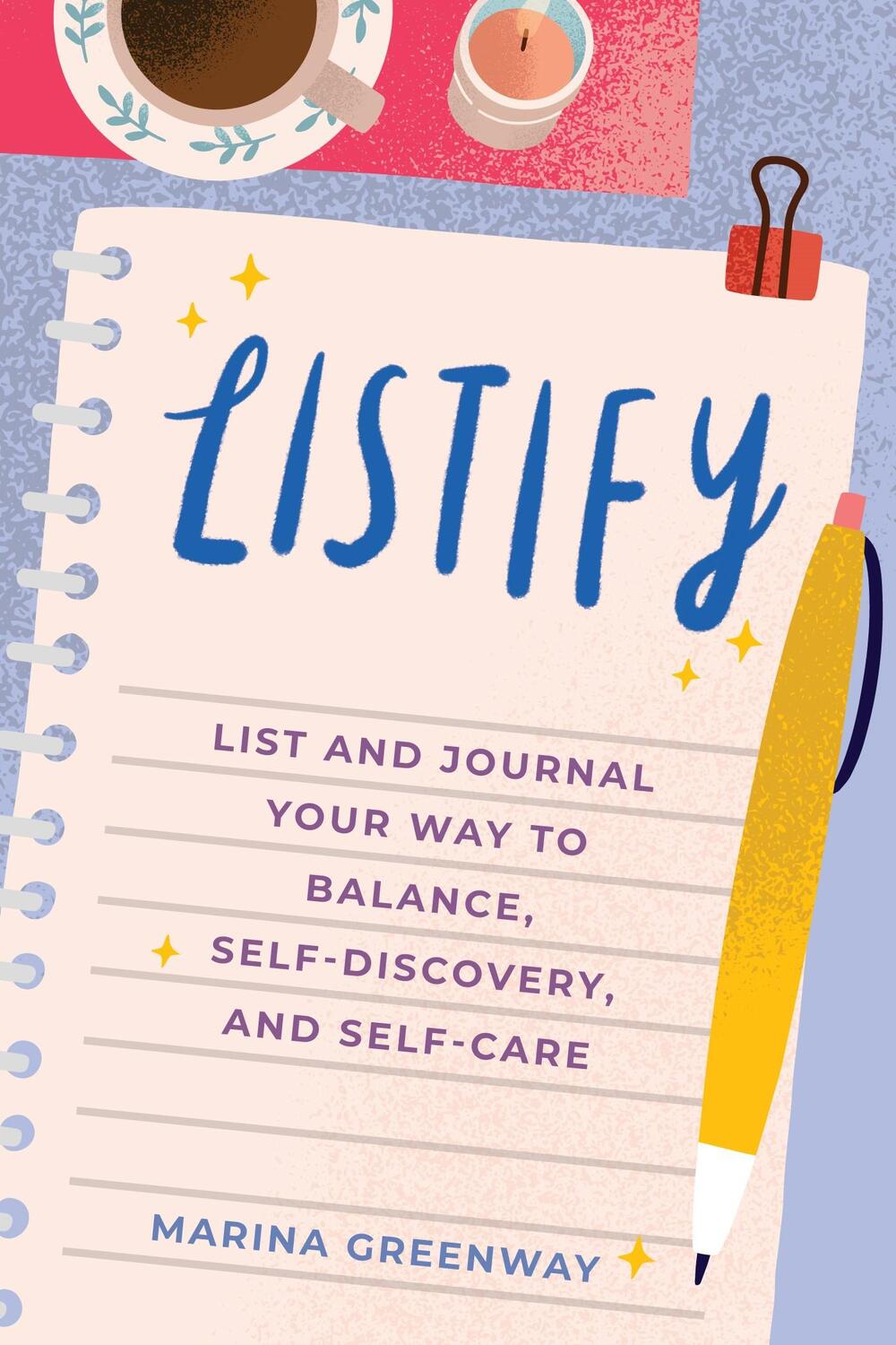 Cover: 9781642501025 | Listify: List and Journal Your Way to Balance, Self-Discovery, and...