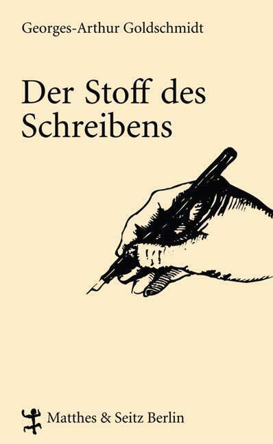 Cover: 9783882218626 | Der Stoff des Schreibens | Georges-Arthur Goldschmidt | Buch | 176 S.