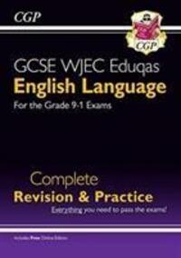 Cover: 9781789082432 | Grade 9-1 GCSE English Language WJEC Eduqas Complete Revision &...